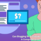 Can Blogging Be Profitable for Beginners: A Comprehensive Guide